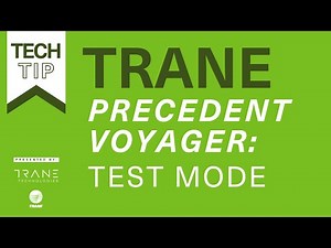 TechTip: Trane Precedent Voyager Test Mode