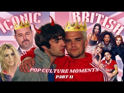 proper iconic british pop culture moments you probably have forgotten about | PART 11 x