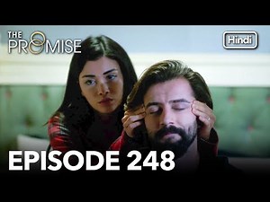 The Promise Episode 248 (Hindi Dubbed)
