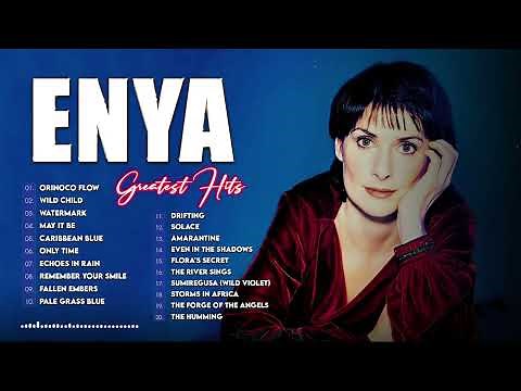 ENYA Greatest Hits Full Album || The Very Best Of ENYA Songs || ENYA Collection