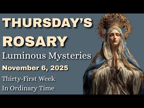 Thursday Rosary 🌹 Luminous Mysteries with Uplifting Biblical Visuals 🌹 November 06, 2025