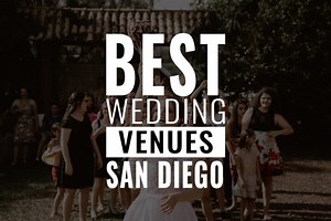 40  Gorgeous Wedding Venues in San Diego