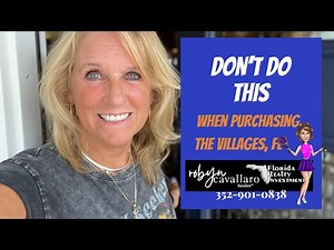 Key Considerations When Buying A Home - Don't Miss These! | The Villages, Florida | Robyn Cavallaro