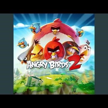 Angry Birds 2 Main Theme
