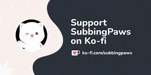 Support SubbingPaws