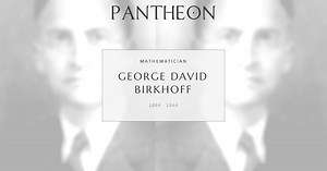 George David Birkhoff Biography | Pantheon