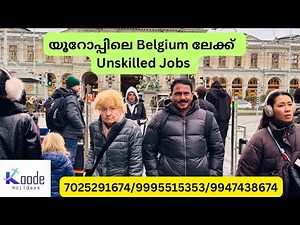 Unskilled Jobs @ Belgium to Europe