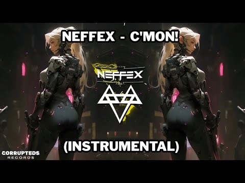 NEFFEX - C'MON! (Official Lyric Video) [Copyright Free] No.244 | Instrumental Music