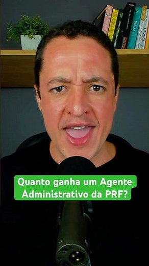 Quanto ganha um Agente Administrativo da PRF?