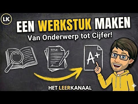 Werkstuk Maken: Het Complete Stappenplan voor een 10 (Tips)