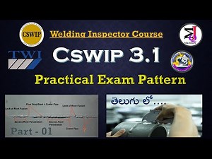 Cswip 3.1 practical exam pattern explanation Telugu tutorial #cswip31 #weldinginspection #qc