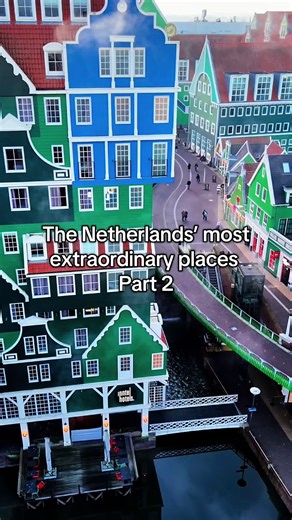 Explore 3 Extraordinary Places in the Netherlands