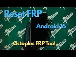 How make Reset FRP (Android 16) on Samsung SM-A556B with Octoplus FRP Tool Software