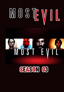 Most Evil Season 3 - watch full episodes streaming online