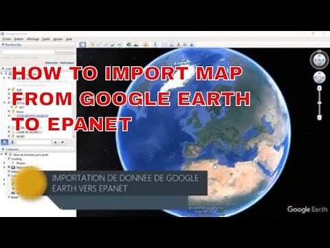 HOW TO IMPORT DATA FROM GOOGLE EARTH TO EPANET