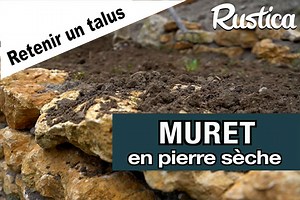 Episode 2 : aménager un talus - un muret en pierre sèche