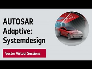 Serviceorientierte Architekturen mit AUTOSAR Adaptive – Vector Virtual Sessions 2020