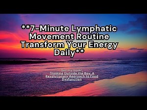 **7-Minute Lymphatic Movement Routine | Transform Your Energy Daily*