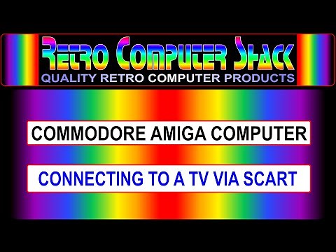 Connecting a Commodore Amiga Computer, to a TV via Scart