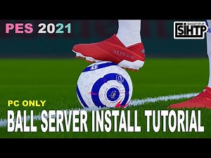 PES 2021 Ball Server Install Tutorial
