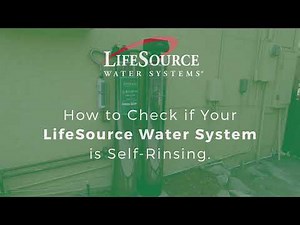 How to Check if System is Self Rinsing - LifeSource Elite Series 1620 Filter and Premiere Series 225