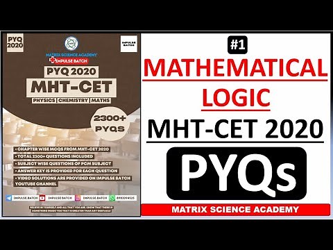 MATHEMATICAL LOGIC | MHT CET PYQ 2020 | CLASS 12 | IMPULSE BATCH