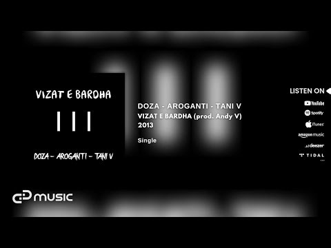 DOZA - AroGanti - Tani V - Vizat e bardha (prod. Andy V) 2013