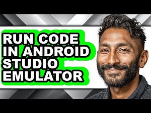 How to Run Code in Android Studio Emulator - Full Guide