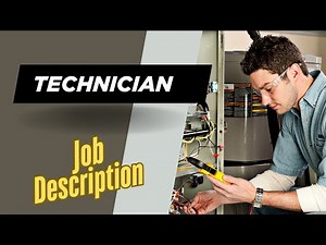Job description of Technician - Role, Responsibilities & Skills