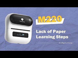 Phomemo M220 Tutorial: Lack of Paper Learning Steps丨How to Use Phomemo M220 Label Maker