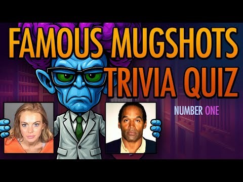 Famous Mugshots Trivia! - Can YOU Name These Famous People From Their Horrible Mugshots?