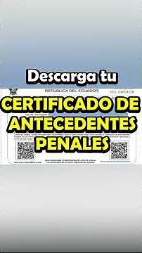 ¿Cómo sacar el Certificado de Antecedentes Penales en Ecuador?