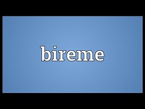 Bireme Meaning