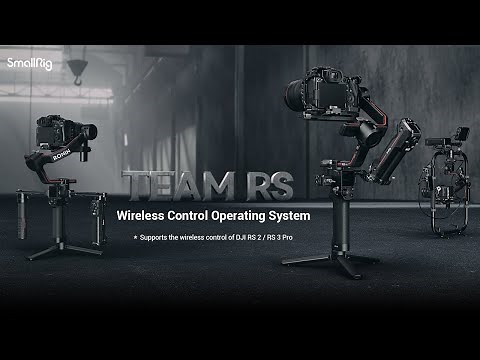 New Product Launch | Introducing SmallRig Wireless Control Operating System for DJI RS 2 / RS 3 Pro