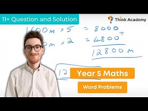 Year 5 Maths - 11+ Question and Solution on Word Problems