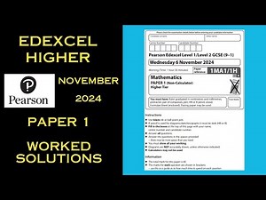 Edexcel GCSE Maths Higher - November 2024 - Paper 1 - Walkthrough / Worked Solutions