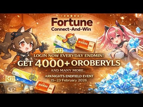 Login Now Endmin! Get 4000+ Oroberyls For Free in Event Arknights Endfield 15-23 February 2026