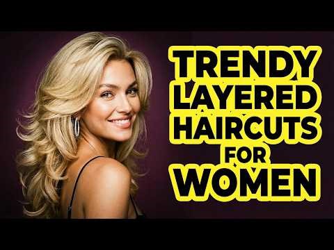 Trendy Layered Haircuts For Women: Visual Tour & Styling Tips