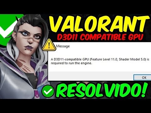 Como Resolver Erro D3D11 Compatible GPU do Valorant em 2025!