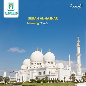 20 reactions | SURAH AL-HASHAR Meaning: The Gathering Message: Assurance of Allah's love and mercy, encouragement during times of difficulty and gratitude for blessings. #TheEducators #PakistansFavouriteSchool #ILoveTheEducators | The Educators K.A.E.C.H.S Campus | Facebook