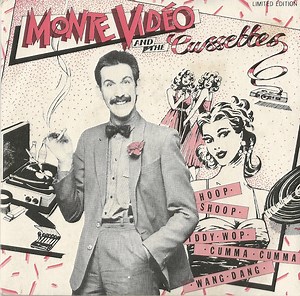 Monte Vidéo & The Cassettes – Shoop Shoop Diddy Wop Cumma Cumma Wang Dang (1983, Vinyl)