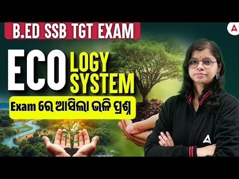 ECOLOGY AND ECOSYSTEM TOP MCQ FOR B.ED\nAND SSB TGT EXAM || ADDA247 ODIA