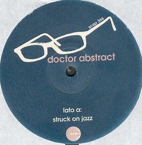 Doctor Abstract - Struck On Jazz / Marching To A Different Drum