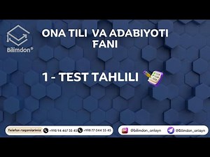 Ona tili 1- test tahlili | Bilimdon
