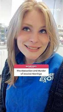 The Abduction and Murder of Jessica Heeringa