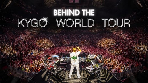 【官方】KYGO世界巡演幕后纪录片 Behind The Kygo World Tour