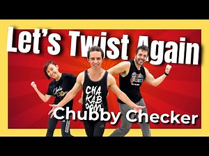 LET’S TWIST AGAIN - Chubby Checker | Chakaboom Fitness Dance Workout