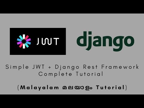 JWT + Django Rest Framework | Malayalam Tutorial #jwt #django