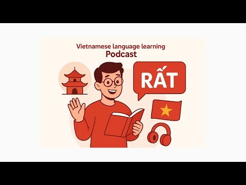 Rất & Lắm in Vietnamese | Vietnamese Podcast | Learn Southern Vietnamese With SVFF