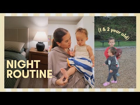 *realistic* NIGHT ROUTINE with a 1 & 2 year old